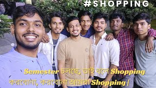 Semester চলছে তাই বলে Shopping করবোনা করবোনা আমরা Shopping  😅 hifoxvlogs [upl. by Clementia]