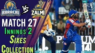 Karachi Kings Sixes  Peshawar Zalmi Vs Karachi Kings  Match 27  15 March  HBL PSL 2018 M1F1 [upl. by Steiner]