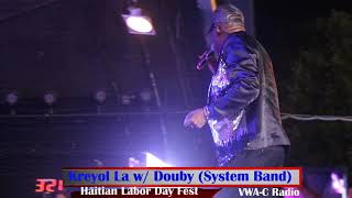 Kreyol La w Douby System Band  Labor Day fest 2019 [upl. by Holladay]