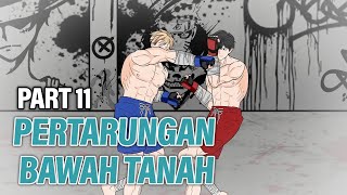 PERTARUNGAN BAWAH TANAH PART 11  Animasi Drama Series [upl. by Vashti]