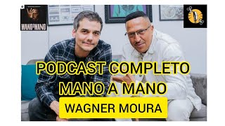 PODCAST MANO A MANO  MANO BROWN RECEBE WAGNER MOURA [upl. by Eiloj]