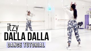 FULL TUTORIAL ITZY  DALLA DALLA 달라달라  Dance Tutorial  FULL EXPLANATION [upl. by Ahsiki]