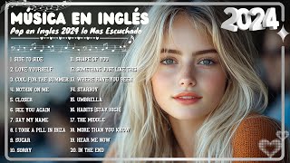 Top Éxitos en Inglés 2024  Las Mejores Canciones del Momento  Música Pop Internacional 2024 [upl. by Oivlis604]