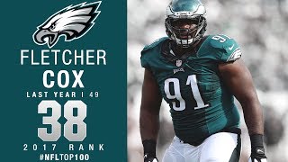 38 Fletcher Cox DT Eagles  Top 100 Players of 2017  NFL [upl. by Ettesyl187]