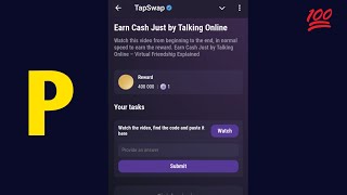 Earn Cash Just by Talking Online  Tapswap Video Code [upl. by Leasi]