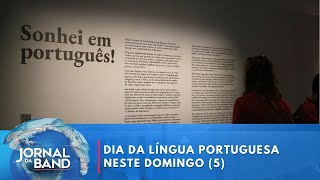 Dia da Língua Portuguesa idioma é falado por 260 milhões e abriga 400 mil palavras  Jornal da Band [upl. by Nilloc510]