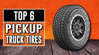 Best Pickup Truck Tires 2024  The Only 6 To Consider Today [upl. by Eisus]