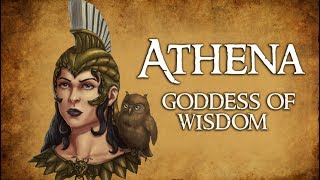 Athena Goddess of Wisdom amp Strategic Warfare  Greek Mythology Explained [upl. by Kcirdderf205]