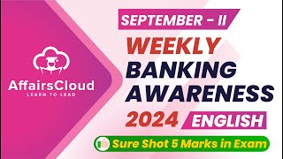 Weekly Banking Awareness  September 2024  2nd Week  Current Affairs  RBI Grade B  Bank PO Exams [upl. by Aliled]