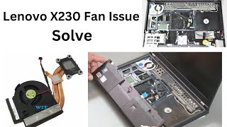 Lenovo ThinkPad X230  X220 Disassembly  FAN Cleaning [upl. by Eyaj]