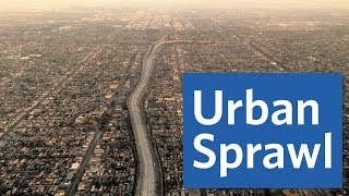 Urban Sprawl Which US City Sprawls the Most [upl. by Hsak279]