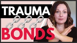 Trauma Bonds Why They Occur and How to Heal [upl. by Lytle331]