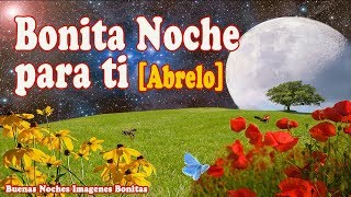 Imágenes Bonitas Con mensajes de Buenas noches [upl. by Sapphire]