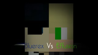 Effusion Vs BlurexMinecraft Animation [upl. by Araes329]