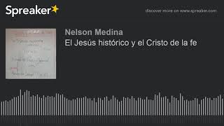 El Jesús histórico y el Cristo de la fe [upl. by Harte]