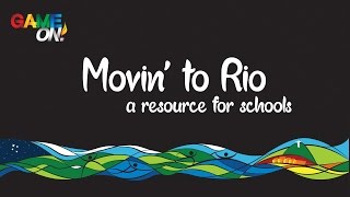 Movin to Rio  a Game On Resource [upl. by Rairb418]