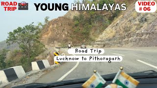 ROAD 🛣️ TRIP 🚗  Lucknow to Pithoragarh ll Young Himalayas ll JPC VLOGS ll VIDEO  06 [upl. by Josey]