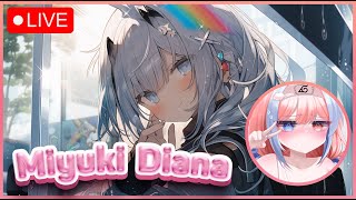 🔴LIVE  Miyuki Diana  Livestream vtuber [upl. by Nnaeed]