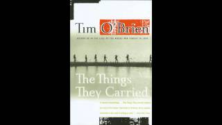 The Things They Carried By TIm O Brien quotOn The Rainy Riverquot part 5 [upl. by Ecnaret]