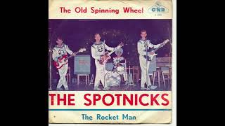 THE SPOTNICKS quotTHE OLD SPINNING WHEELquot 1961 MONOTOSTEREOMIX [upl. by Ahras7]