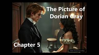 The Picture of Dorian Gray  Chapter 5 [upl. by Anear]