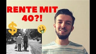 Rente mit 40  Ist das möglich meinungzu [upl. by Leirej]