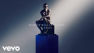 Robbie Williams  Candy XXV  Official Audio [upl. by Ahtiekal]