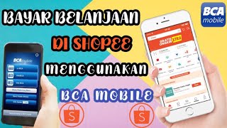 cara bayar shopee lewat BCA mobile [upl. by Imer500]