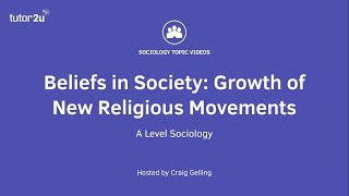 Growth of New Religious Movements  Beliefs in Society  AQA ALevel Sociology [upl. by Einnaf]