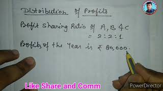 Distribution of Profits in Given Ratio l Partnership [upl. by Sudbury525]