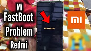 fix fastboot stuck problem  fastboot mode  redmi fastboot problem solved 2024 [upl. by Brunk102]