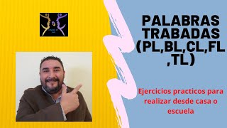 Palabras trabadas PLBLCLFLTL ejercicios prácticos para aplicar desde tu casa o escuela [upl. by Akamaozu129]