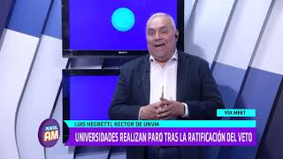 Luis Negretti Universidades realizan paro tras la ratificación del veto [upl. by Annoynek]