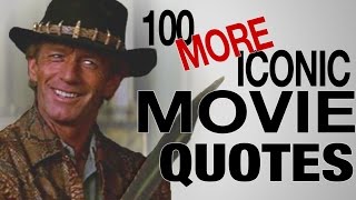 100 MORE Most Iconic Movie Quotes of All Time [upl. by Husein]