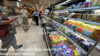 Walk Around Specialty Shop Isetan KLCC  Kuala Lumpur Malaysia [upl. by Eltrym]