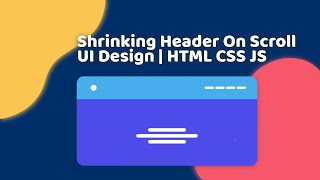 Shrinking Header On Scroll  HTML CSS JS [upl. by Mullane]