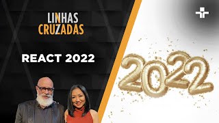 Linhas Cruzadas  React 2022  29122022 [upl. by Stormy229]