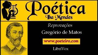 Reprovações Poema de Gregório de Matos [upl. by Wellington]