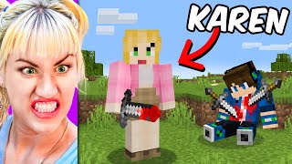 I Fooled My Friend as a KAREN in Minecraft [upl. by Llireva161]