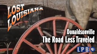 Donaldsonville  The Road Less Traveled  Lost Louisiana 1997 [upl. by Rhodie970]