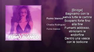 Chadia Rodriguez  Fumo Bianco Testo  Audio [upl. by Assenahs]