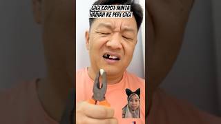 GIGI COPOT MINTA HADIAH KE PERI GIGI ‼️ funny prank comedy family fun dubbing shortvideo [upl. by Oirotciv]