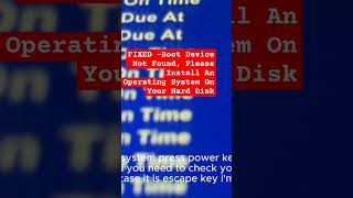 FIXED Boot Device Not Found Please Install An Operating System On Your Hard Disk [upl. by Nazus]