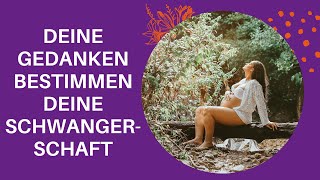 Mit positiven Affirmationen durch Schwangerschaft und Geburt 12 [upl. by Loralyn]