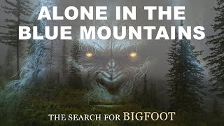 BIGFOOT Documentary  ALONE Overnight at PAUL FREEMAN Film Site  3 Days in BLUE MOUNTAINS  Oregon [upl. by Aylat244]