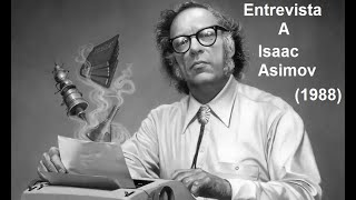 Entrevista a Isaac Asimov 1988 Subtitulado [upl. by Doniv]