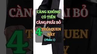 Muốn Giàu Có Cần Loại Bỏ 4 THÓI QUEN Này Phần 1shorts [upl. by Dombrowski911]