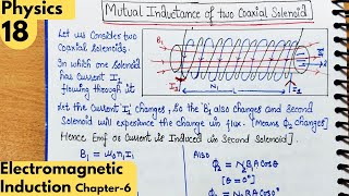 18 Mutual Inductance of two Coaxial Solenoid Electromagnetic Induction class12 Physics Neet jee [upl. by Weasner]