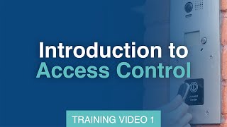 Introduction to Access Control Training  Introduction [upl. by Edia]