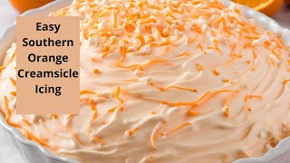 Easy Southern Orange Creamsicle Icing [upl. by Droflim]